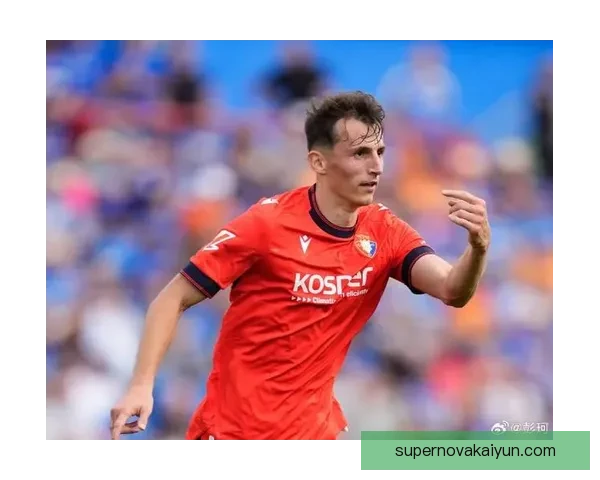 西甲布迪米尔状态回暖，近期表现值得关注